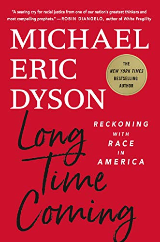 cover image Long Time Coming: Reckoning with Race in America