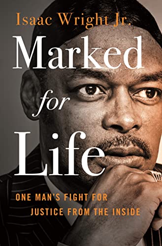 cover image Marked for Life: One Man’s Fight for Justice from the Inside