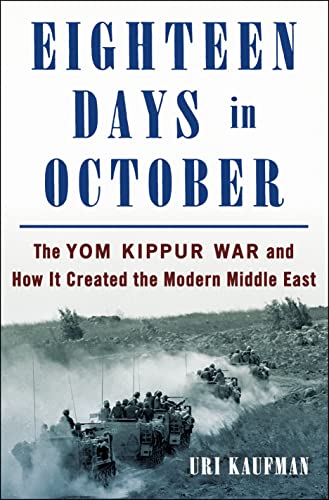 cover image Eighteen Days in October: The Yom Kippur War and How It Created the Modern Middle East