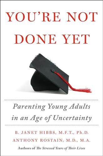 cover image You’re Not Done Yet: Parenting Young Adults in an Age of Uncertainty
