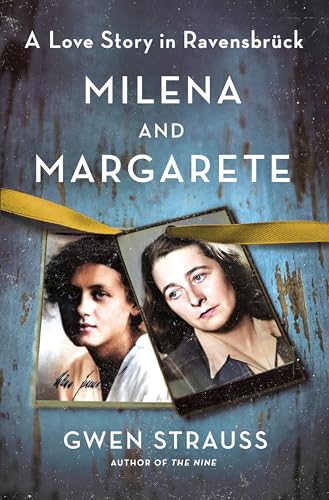 cover image Milena and Margarete: A Love Story in Ravensbrück