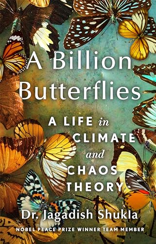 cover image A Billion Butterflies: A Life in Climate and Chaos Theory