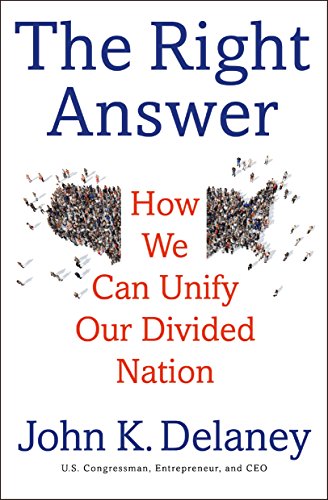 cover image The Right Answer: How We Can Unify Our Divided Nation