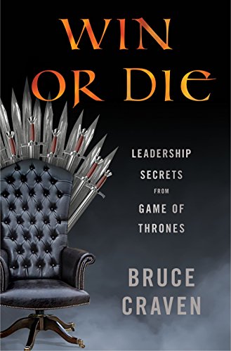 cover image Win or Die: Leadership Secrets from Game of Thrones 