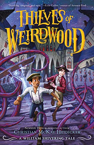 cover image Thieves of Weirdwood: A William Shivering Tale (Thieves of Weirdwood #1)