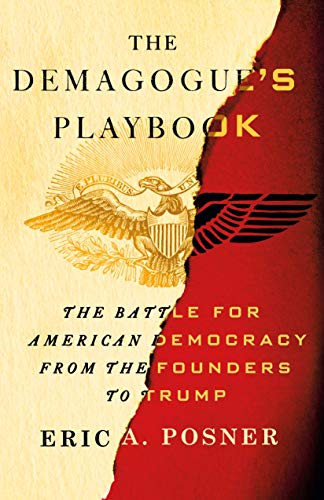 cover image The Demagogue’s Playbook: The Battle for American Democracy from the Founders to Trump