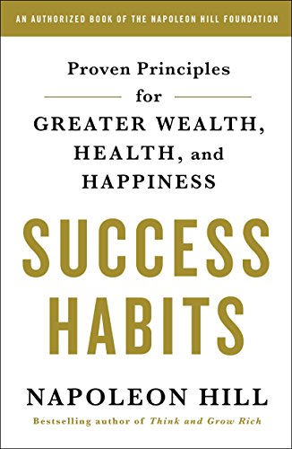 cover image Success Habits: Proven Principles for Greater Wealth, Health, and Happiness