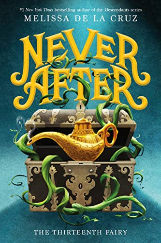 cover image Never After: The Thirteenth Fairy (The Chronicles of Never After #1)