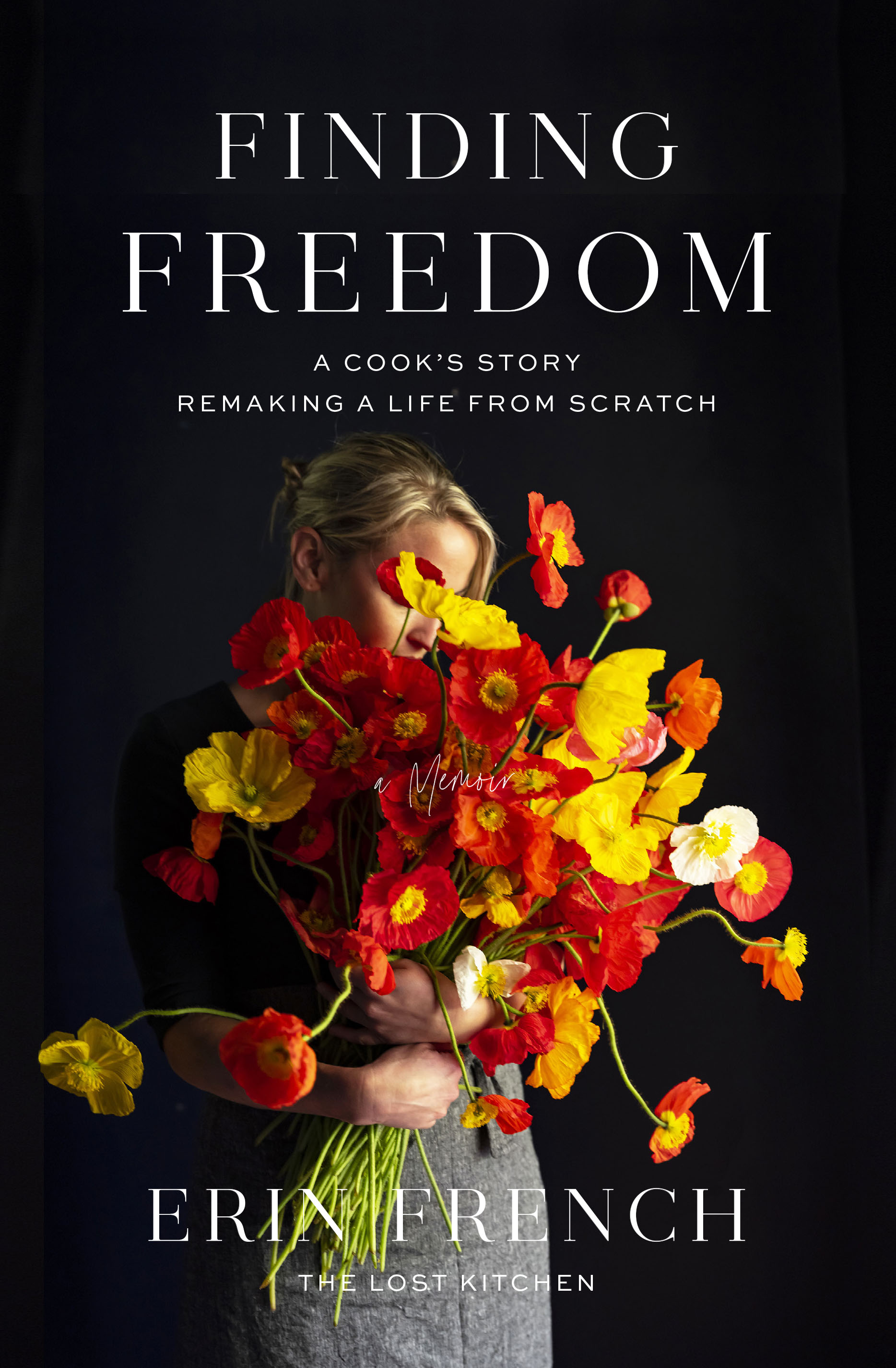 cover image Finding Freedom: A Cook’s Story; Remaking a Life from Scratch