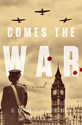 cover image Comes the War: Book Two in the Victory in Europe Series