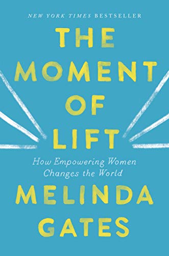 cover image The Moment of Lift: How Empowering Women Changes the World