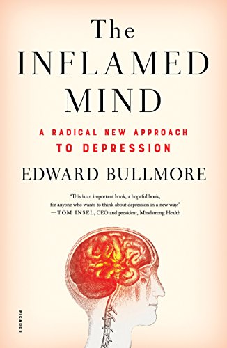 cover image The Inflamed Mind: A Radical New Approach to Depression