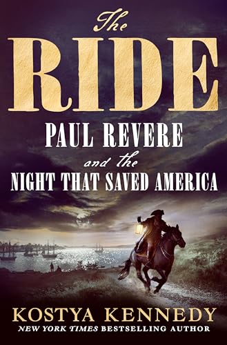 cover image The Ride: Paul Revere and the Night That Saved America