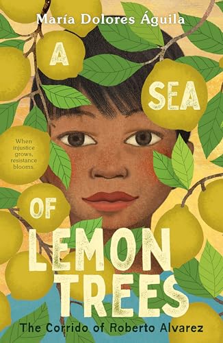 cover image A Sea of Lemon Trees: The Corrido of Roberto Alvarez