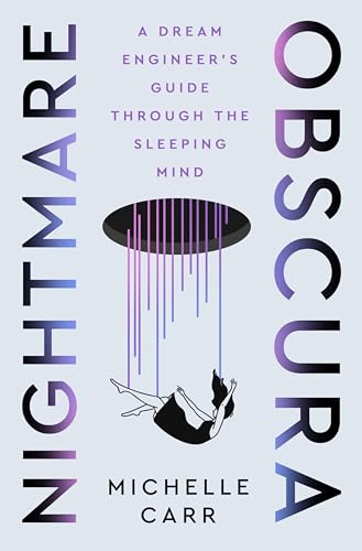 cover image Nightmare Obscura: A Dream Engineer’s Guide Through the Sleeping Mind