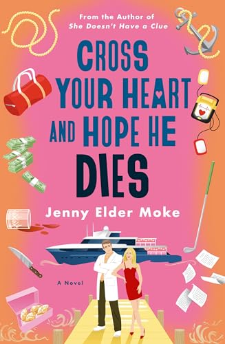 cover image Cross Your Heart and Hope He Dies
