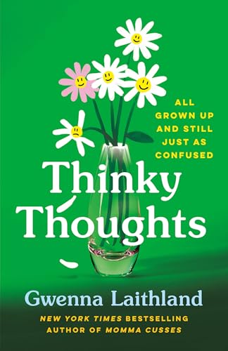 cover image Thinky Thoughts: All Grown Up and Still Just as Confused