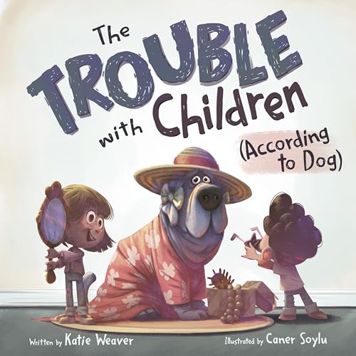 cover image The Trouble with Children (According to Dog)(The Trouble with Children #1)