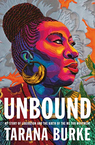 cover image Unbound: My Story of Liberation and the Birth of the Me Too Movement