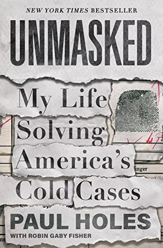 cover image Unmasked: My Life Solving America’s Cold Cases
