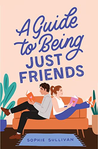 cover image A Guide to Being Just Friends