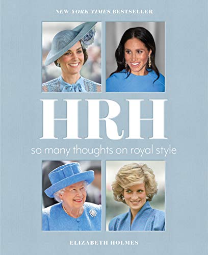 cover image HRH: So Many Thoughts on Royal Style