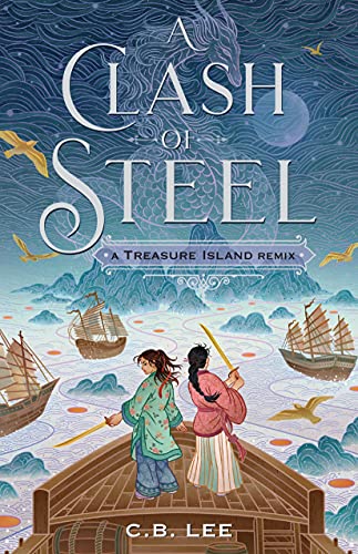 cover image A Clash of Steel: A Treasure Island Remix