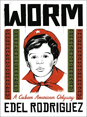 cover image Worm: A Cuban American Odyssey