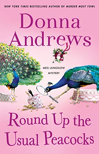 cover image Round Up the Usual Peacocks: A Meg Langslow Mystery