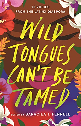 cover image Wild Tongues Can’t Be Tamed: 15 Voices from the Latinx Diaspora