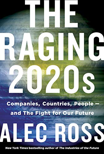 cover image The Raging 2020s: Companies, Countries, People—and the Fight for Our Future