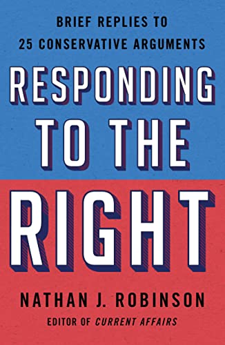 cover image Responding to the Right: Brief Replies to 25 Conservative Arguments