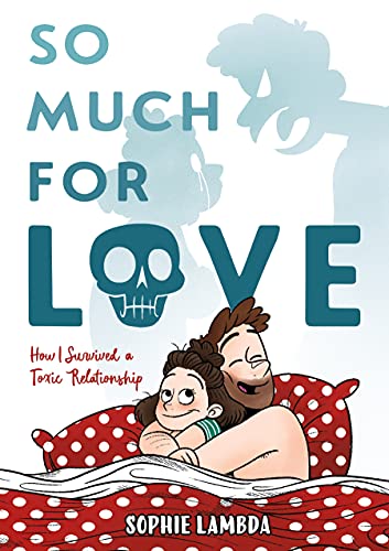 cover image So Much for Love: How I Survived a Toxic Relationship