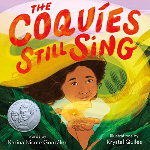 cover image The Coquíes Still Sing: A Story of Home, Hope, and Rebuilding