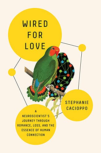 cover image Wired for Love: A Neuroscientist’s Journey Through Romance, Loss, and the Essence of Human Connection
