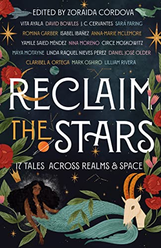 cover image Reclaim the Stars: 17 Tales Across Realms & Space