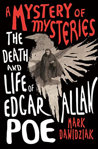 cover image A Mystery of Mysteries: The Death and Life of Edgar Allan Poe