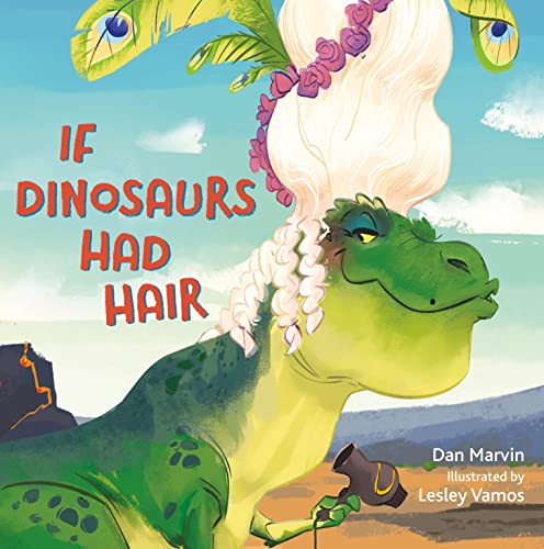 cover image If Dinosaurs Had Hair