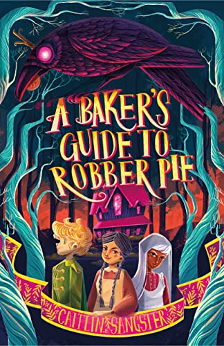 cover image A Baker’s Guide to Robber Pie