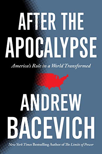 cover image After the Apocalypse: America’s Role in a World Transformed