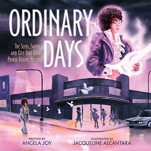 cover image Ordinary Days: The Seeds, Sound, and City That Grew Prince Rogers Nelson