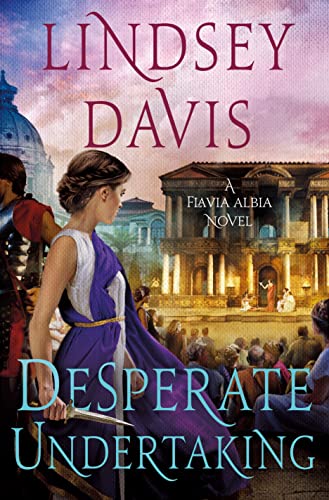cover image Desperate Undertaking: A Flavia Albia Novel
