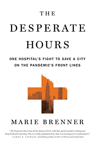 cover image Desperate Hours: One Hospital’s Fight to Save the City on the Pandemic’s Front Lines