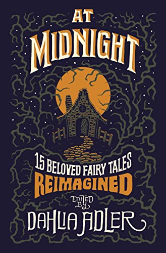 cover image At Midnight: 15 Beloved Fairy Tales Reimagined
