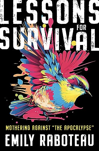 cover image Lessons for Survival: Mothering Against “the Apocalypse”