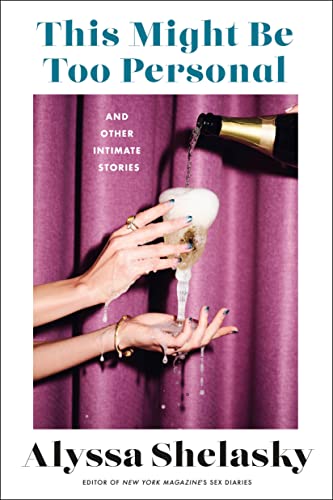 cover image This Might Be Too Personal: And Other Intimate Stories