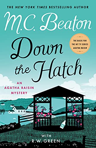 cover image Down the Hatch: An Agatha Raisin Mystery