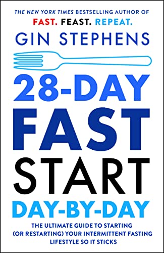 cover image 28-Day Fast Start Day-by-Day: The Ultimate Guide to Starting (or Restarting) Your Intermittent Fasting Lifestyle So It Sticks