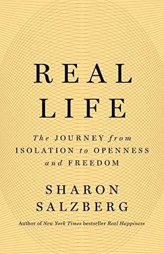 cover image Real Life: The Journey from Isolation to Openness and Freedom