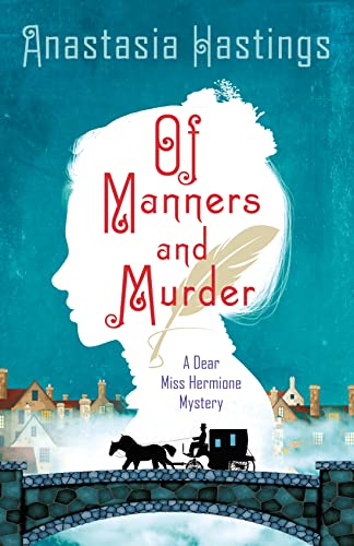 cover image Of Manners and Murder: A Dear Miss Hermione Mystery